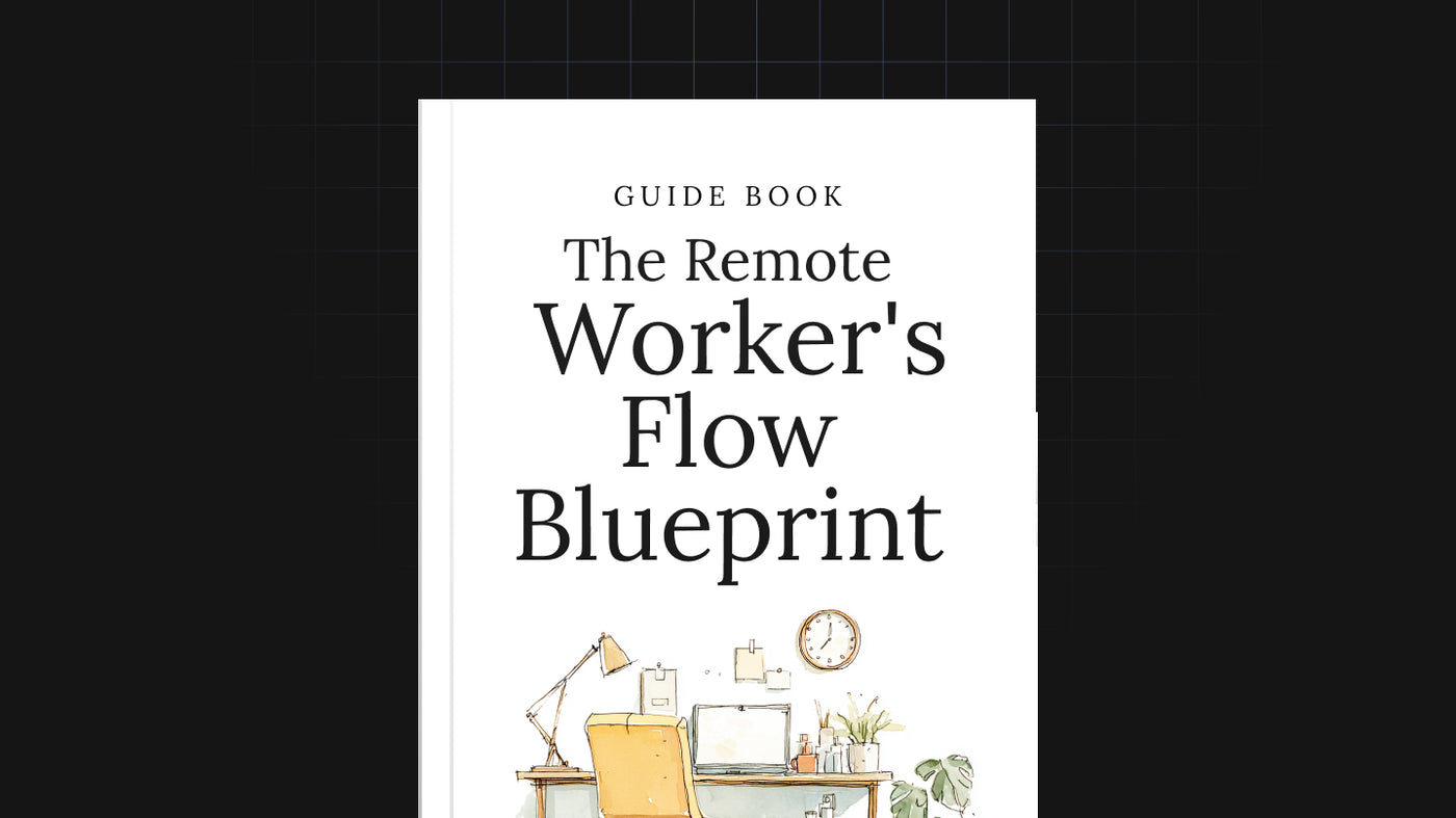 The Remote Worker's Flow Blueprint preview