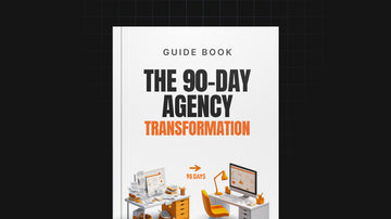 The 90-Day Agency Transformation preview