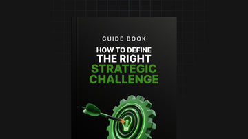 How to Define the Right Strategic Challenge preview