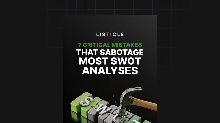 7 Critical Mistakes That Sabotage Most SWOT Analyses preview