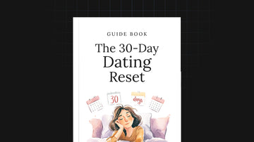 The 30-Day Dating Reset preview