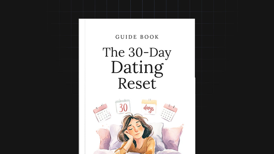 The 30-Day Dating Reset preview