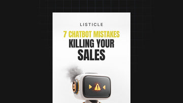 7 Chatbot Mistakes Killing Your Sales preview