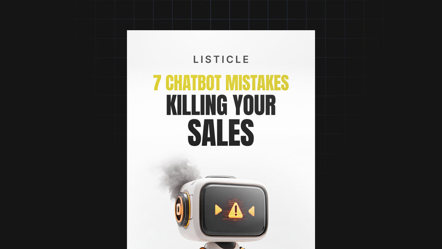 7 Chatbot Mistakes Killing Your Sales preview