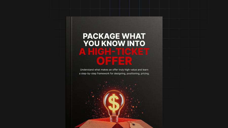 Package What You Know Into a High-Ticket Offer preview