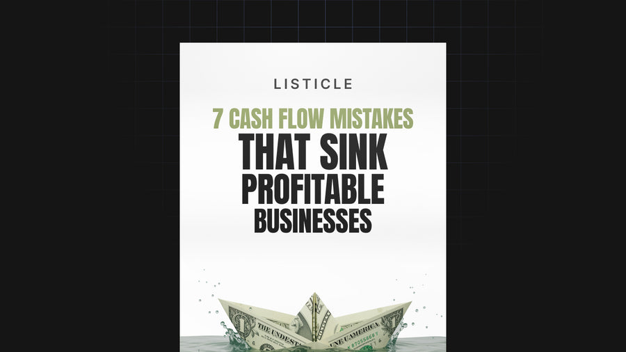 7 Cash Flow Mistakes That Sink Profitable Businesses preview