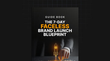 The 7-Day Faceless Brand Launch Blueprint preview