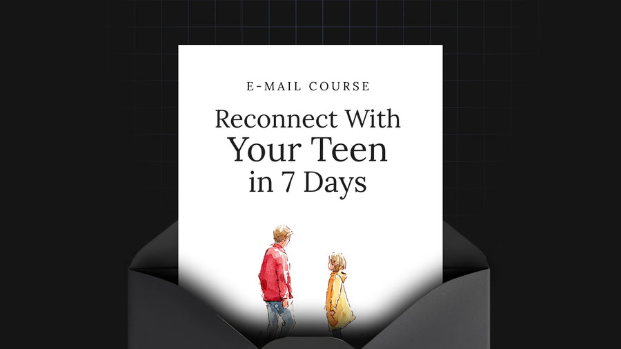 Reconnect With Your Teen in 7 Days preview