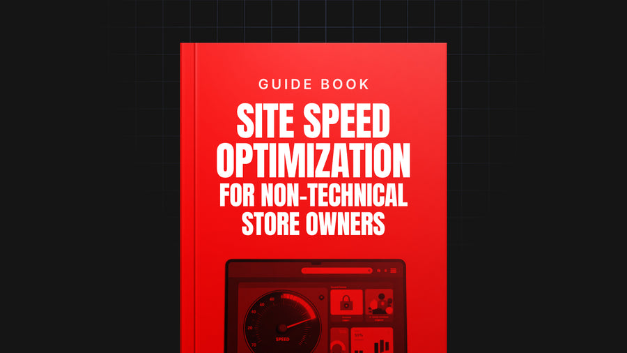 Site Speed Optimization for Non-Technical Store Owners preview