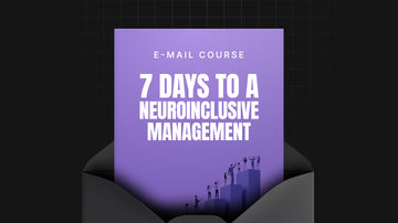7 Days to a Neuroinclusive Management preview