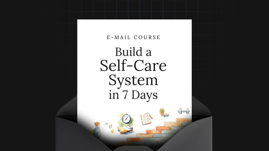 Build a Self-Care System in 7 Days preview