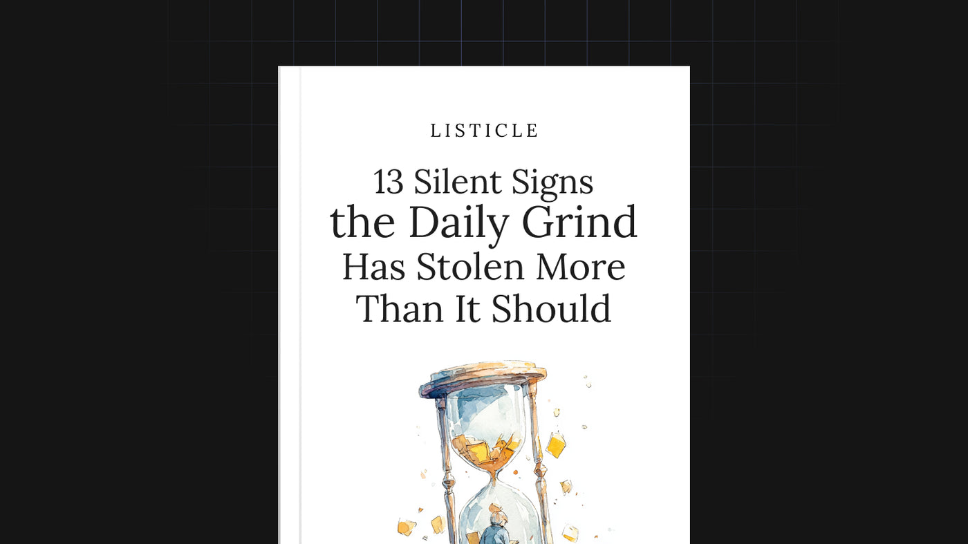 13 Silent Signs the Daily Grind Has Stolen More Than It Should preview
