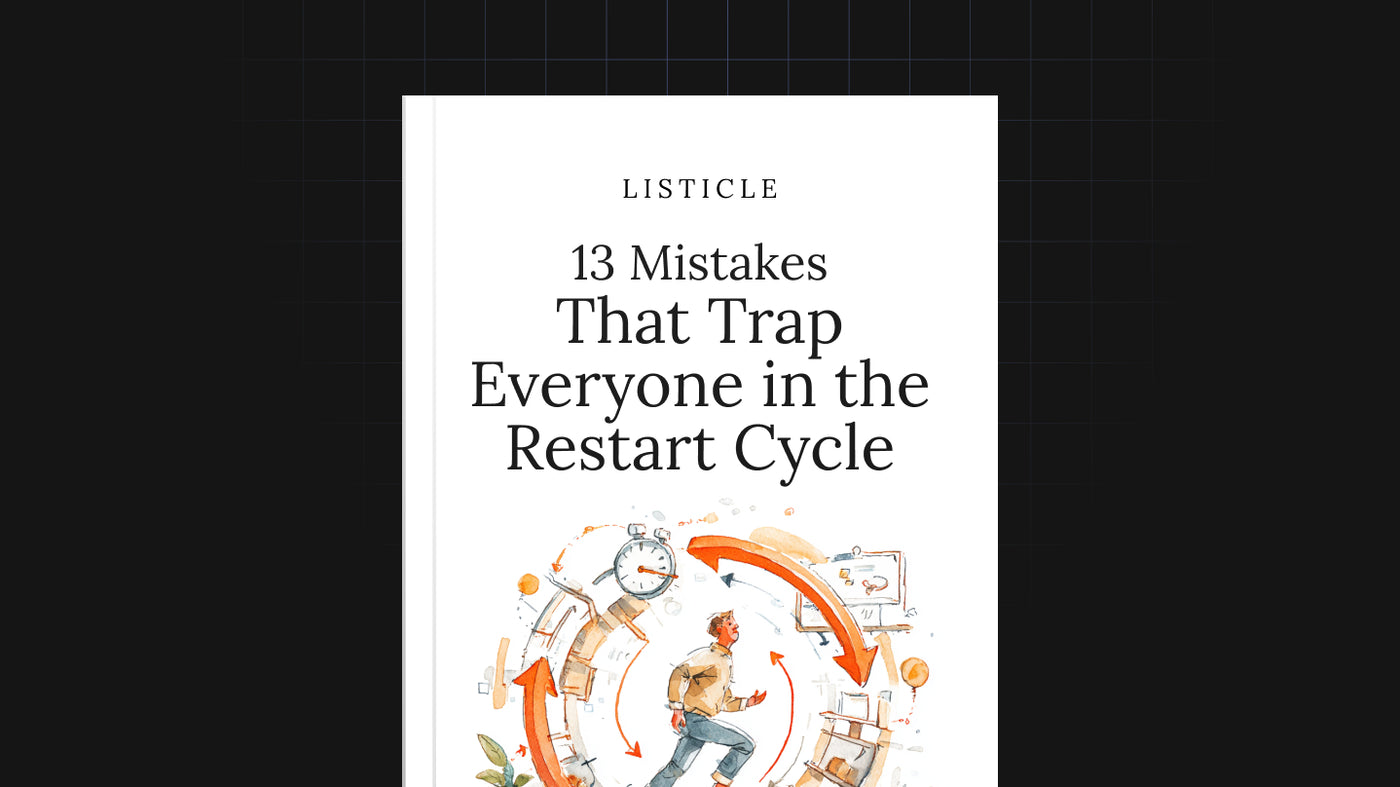 13 Mistakes That Trap Everyone in the Restart Cycle preview