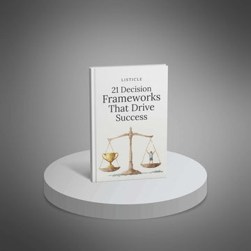 21 Decision Frameworks That Drive Success image 1