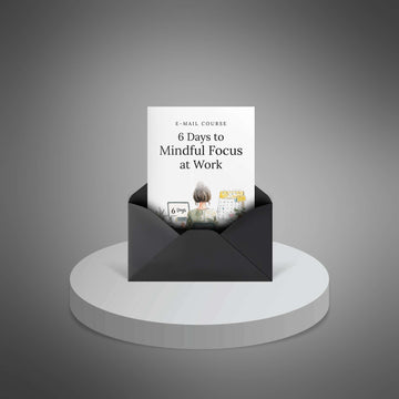 6 Days to Mindful Focus at Work image 1