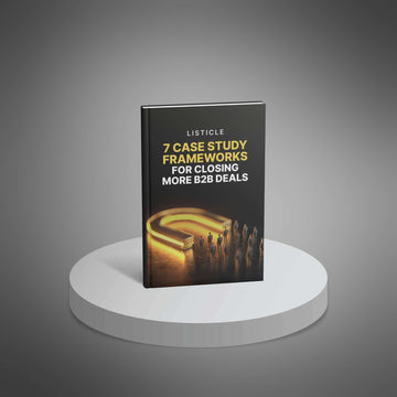 7 Case Study Frameworks for Closing More B2B Deals image 1