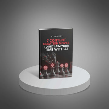 7 Content Creation Moves to Reclaim Your Time With AI image 1