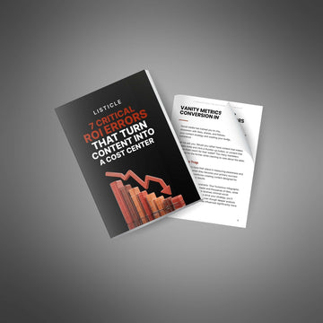 7 Critical ROI Errors That Turn Content Into a Cost Center image 4