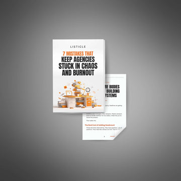 7 Mistakes That Keep Agencies Stuck in Chaos and Burnout image 2