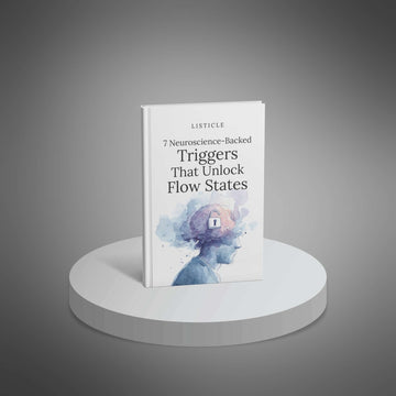 7 Neuroscience-Backed Triggers That Unlock Flow States image 1