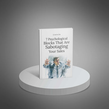 7 Psychological Blocks That Are Sabotaging Your Sales image 1