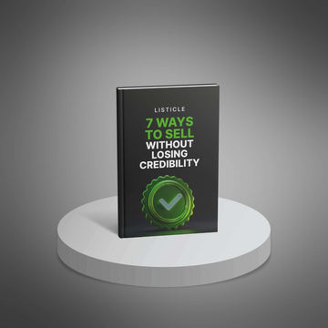 7 Ways to Sell Without Losing Credibility image 1