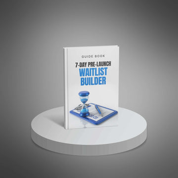 A 7-Day Pre-Launch Waitlist Builder image 1