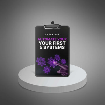 Automate Your First 5 Systems image 1