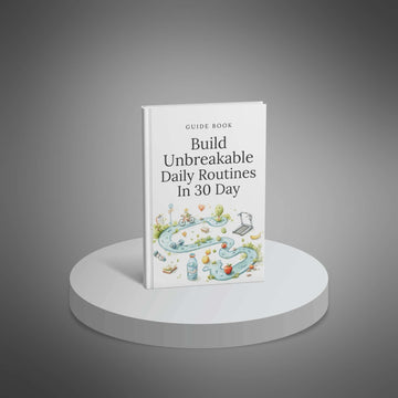 Build Unbreakable Daily Routines in 30 Days image 1