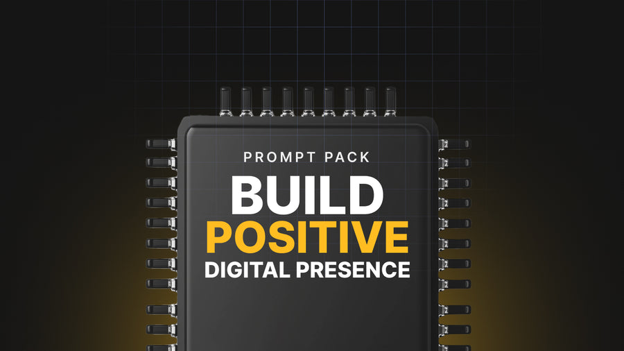 Build Positive Digital Presence - Prompts preview