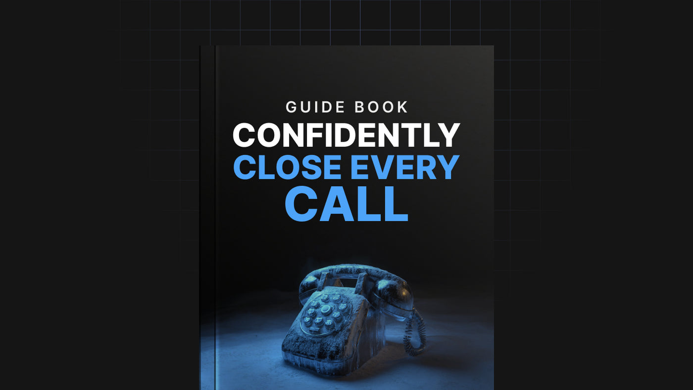 Confidently Close Every Call - Guide preview