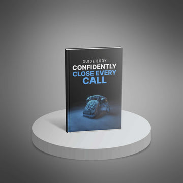 Confidently Close Every Call - Guide image 1