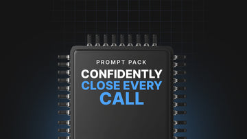 Confidently Close Every Call - Prompts preview