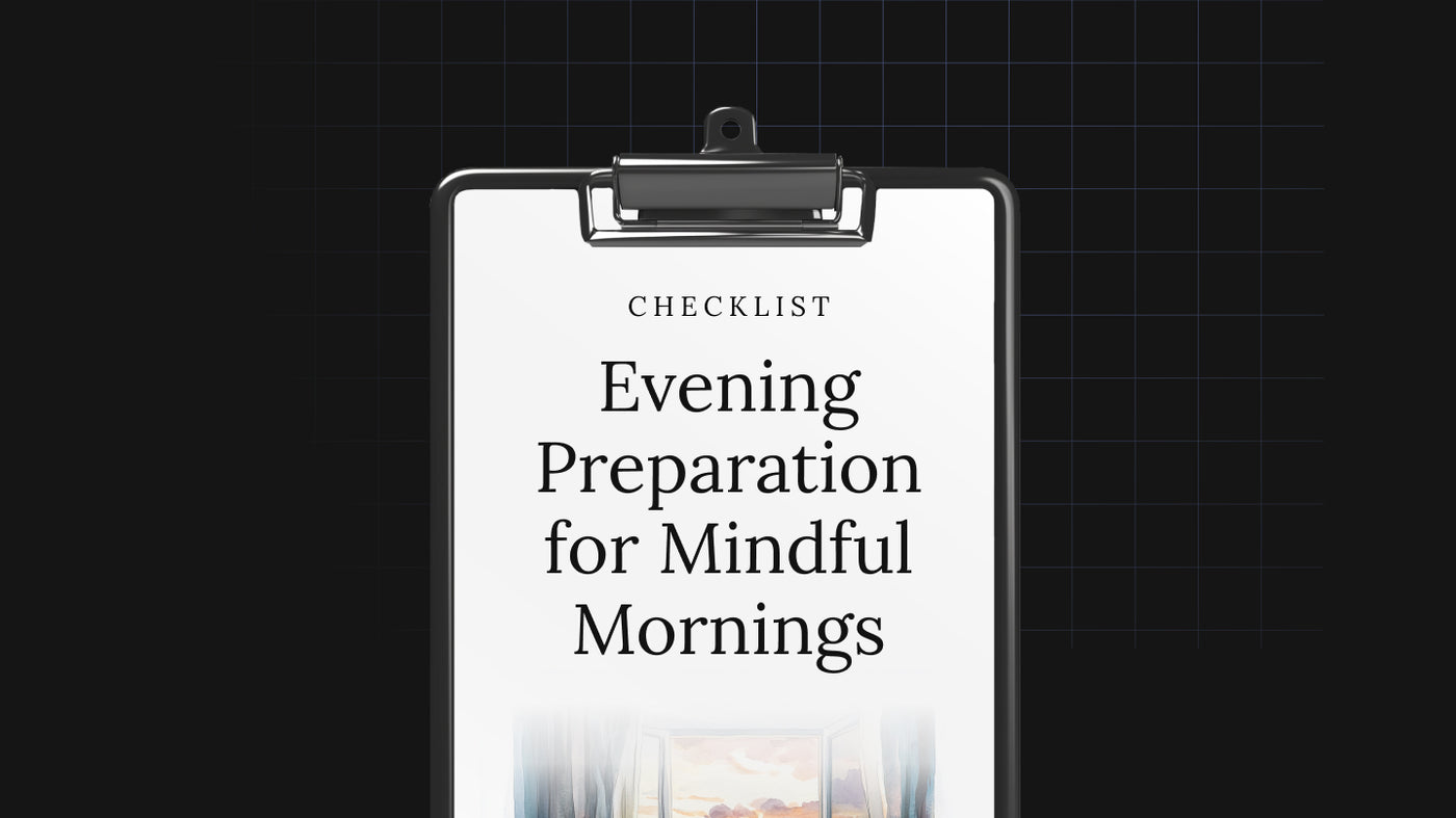 Evening Preparation for Mindful Mornings preview