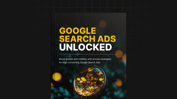Google Search Ads Unlocked - Ebook preview