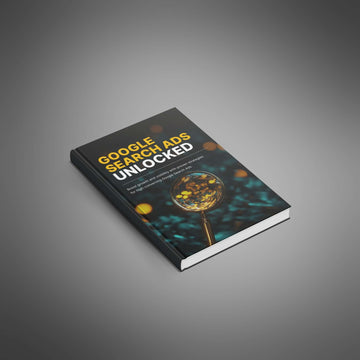 Google Search Ads Unlocked - Ebook image 1