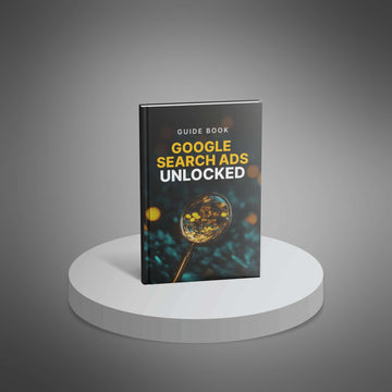 Google Search Ads Unlocked - Guide image 1
