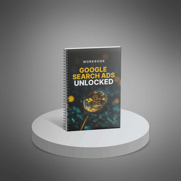 Google Search Ads Unlocked - Workbook image 1
