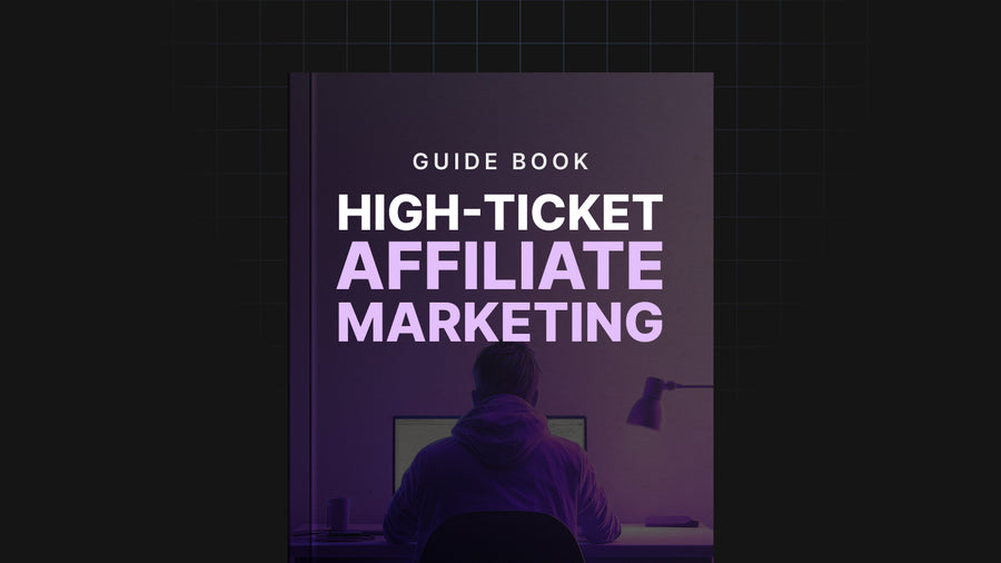 High-Ticket Affiliate Marketing - Guide preview
