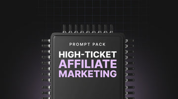 High-Ticket Affiliate Marketing - Prompts preview