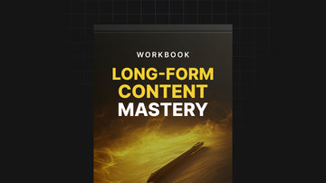 Long-Form Content Mastery - Workbook preview