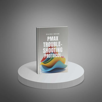 Performance Max Troubleshooting Protocol image 1