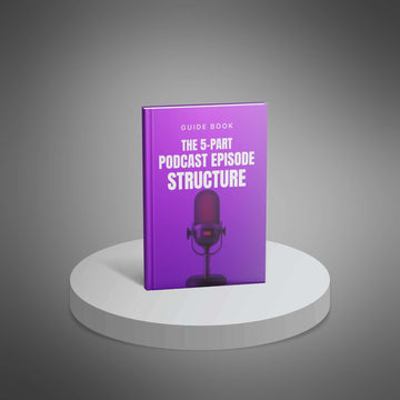 The 5-Part Podcast Episode Structure Template image 1