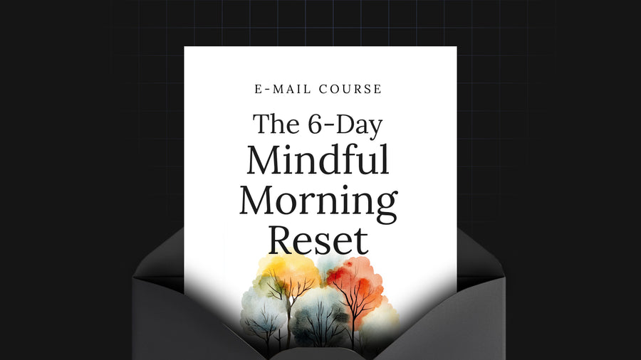 The 6-Day Mindful Morning Reset preview
