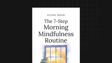 The 7-Step Morning Mindfulness Routine preview
