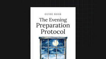 The Evening Preparation Protocol preview