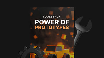 The Power of Prototypes - Toolstack preview