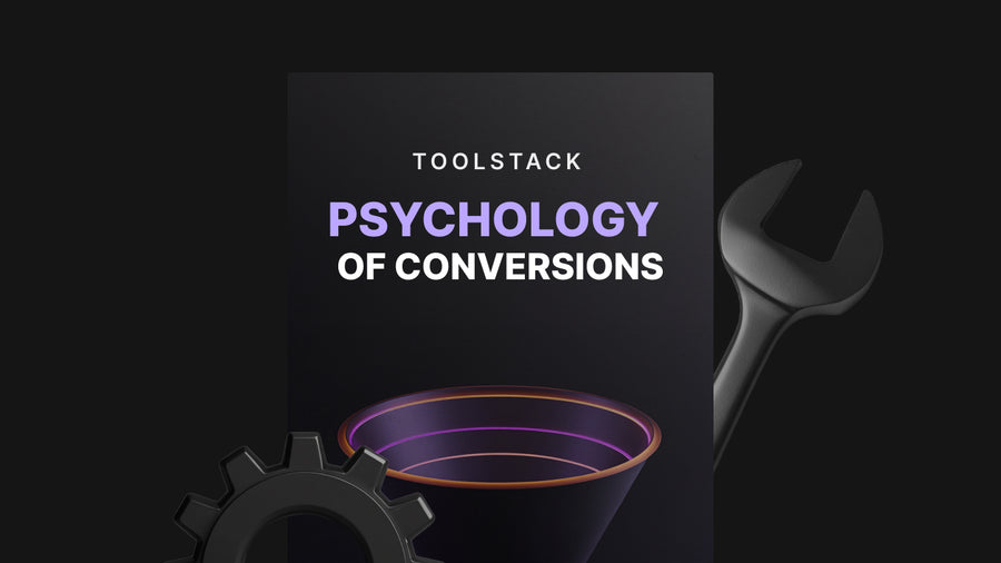 The Psychology of Conversions - Toolstack preview