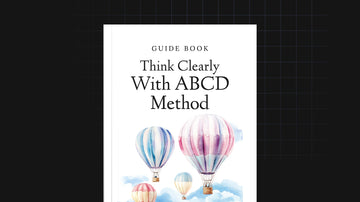Think Clearly with ABCD Method preview